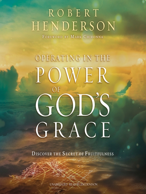 Title details for Operating in the Power of God's Grace by Robert Henderson - Available